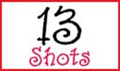  13 Shots 